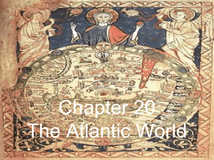 Chapter 20 The Atlantic World