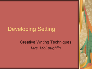 Developing Setting - Mrs. McLaughlin`s 6th Grade Block