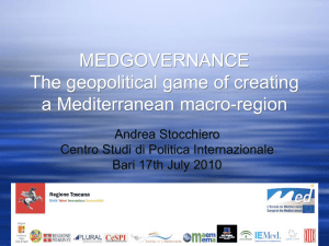The geopolitical game of creating a Mediterranean macro