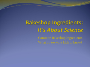 Bakeshop Ingredients: It`s About Science