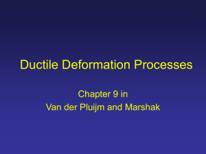 PowerPoint Presentation - Ductile Deformation Processes
