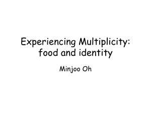 Experiencing Multiplicity: food and identity