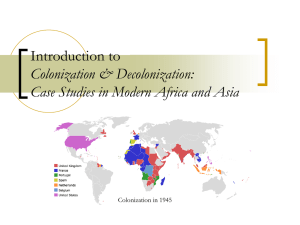 Introduction to Colonization & Decolonization: Case Studies in