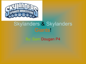 Skylanders & Skylanders Giants!