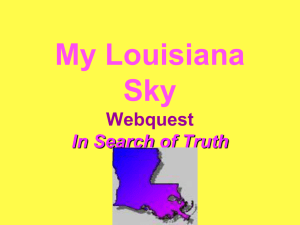 PowerPoint Presentation - My Louisiana Sky Webquest In Search of