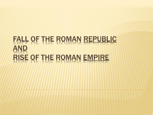 Fall of the Roman Republic And Rise of the Roman Empire
