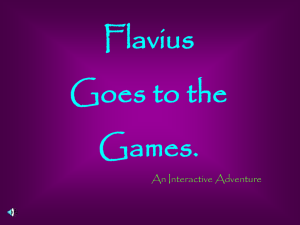 Flavius Goes to the Games.