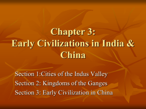 Chapter 3: Early Civilizations in India & China