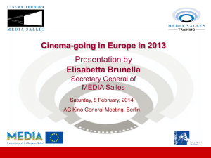 Cinema-going in Europe in 2013 Presentation by