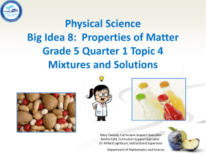 SC.5.P.8.3 Mixtures and Solutions
