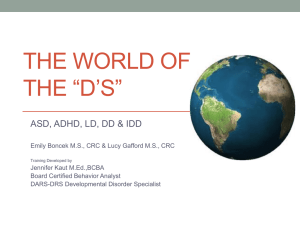 The world of the “D`s”