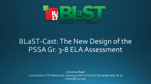 BLaST-Cast: The New Design of the PSSA Gr. 3-8