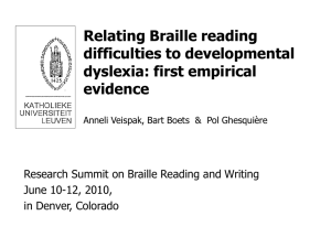 Could specific braille reading difficulties result from developmental
