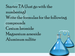 Unit 5 Starter # 7 Write the name of each compound