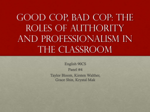 Good Cop, Bad Cop: The Roles of Authority and