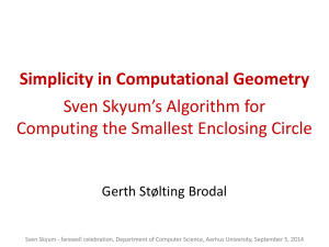 Simplicity in Computational Geometry Skyum`s Algorithm for