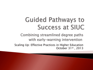 Guided Pathways to Success – Illinois Examples - SIUC