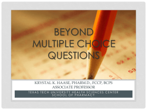 Beyond Multiple Choice Questions - Texas Tech University Health
