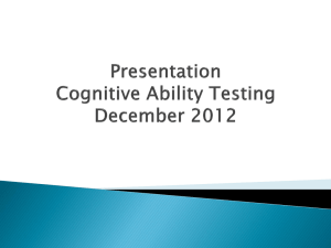Presentation Cognitive Ability Testing December 2012