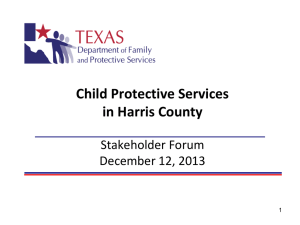 Child Protective Services in Harris County Stakeholder Forum