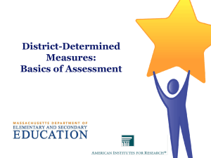 District-Determined Measures Basics Of Assessment PowerPoint