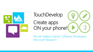 TouchDevelop: End-User Programming on Touchscreens