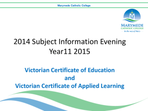 VCE 2015 Unit 1 and 2 Subject Selection Evening Presentation