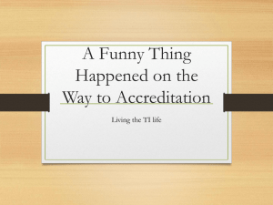 A Funny Thing Happened on the Way to Accreditation
