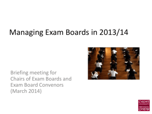 Managing Exam Boards in 13/14 - Student Experience & Academic