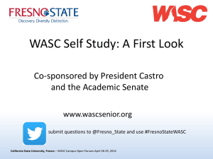April WASC Forums Presentation - California State University, Fresno