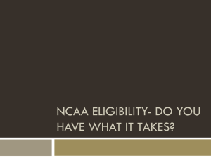 NCAA Eligibility: Do You Have What It Takes?