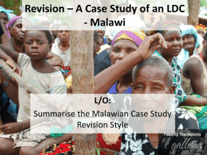 Revision * A Case Study of an LDC - Malawi
