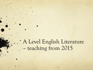 A Level English Literature * teaching from 2015
