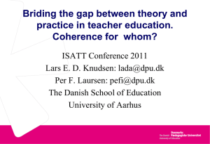 Briding the gap between theory and practice in teacher education