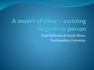 A model of clinic – assisting litigants in person - Paul