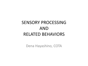 SENSORY PROCESSING AND RELATED BEHAVIORS