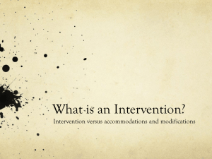 What is an intervention?