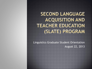Second Language Acquisition and Teacher Education (SLATE