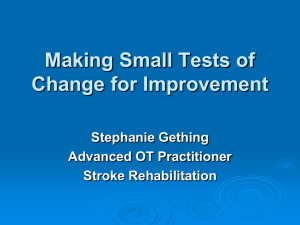 Making Small Tests of Change for Improvement