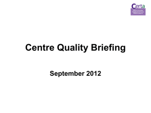 Quality Assurance Changes Special Centre Briefing Sept 2012