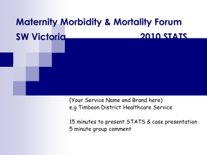 Maternity Morbidity & Mortality Forum SW Victoria