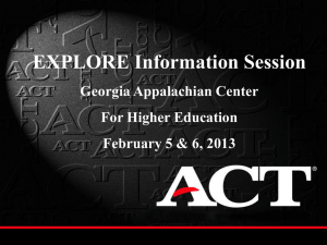 ACT Explore Information Session PowerPoint