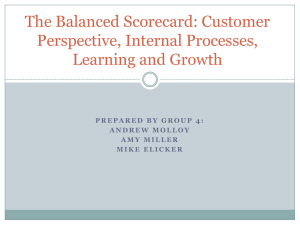 The Balanced Scorecard: Customer Perspective, Internal Processes