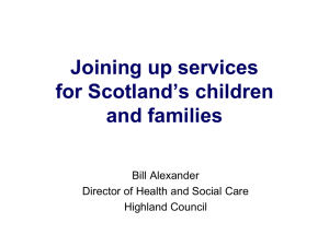Joining up services for Scotland`s children and families