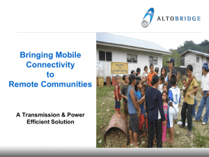 Bringing Mobile Connectivity to Remote Communities A