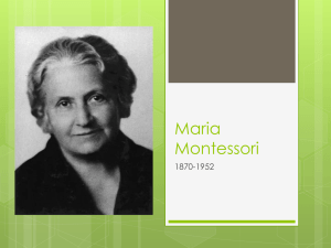 Maria Montessori (Intro to Ed)