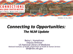 Connecting to Opportunities: The NLM Update