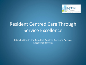 Introduction to the Resident Centred Care and Service Excellence