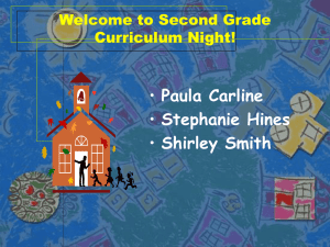 Welcome to Second Grade Curriculum Night!