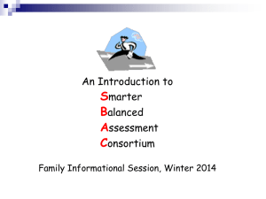SBAC Presentation for Parents-Guardians Winter 2014